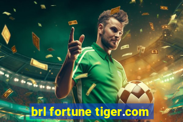 brl fortune tiger.com